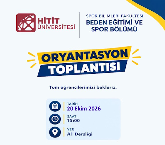 Oryantasyon Toplantısı ve Bölüm Tanıtımı